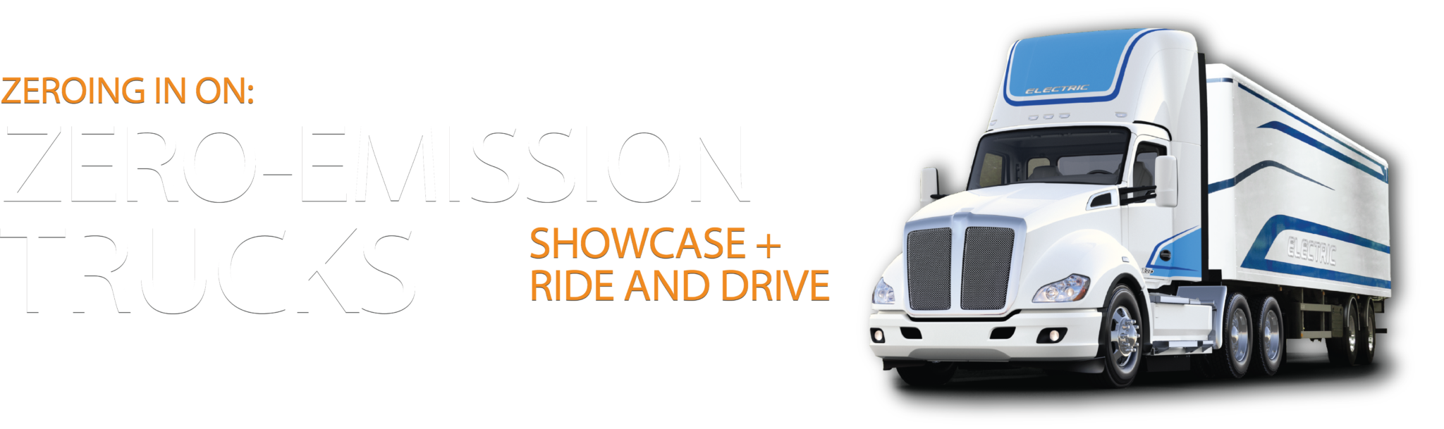 ZeroEmission Truck Showcase + Ride and Drive Atlas EV Hub